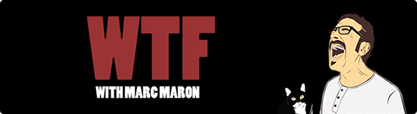 wtf with marc maron